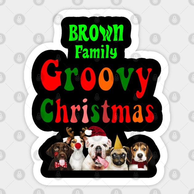 Family Christmas - Groovy Christmas BROWN family, family christmas t shirt, family pjama t shirt Sticker by DigillusionStudio